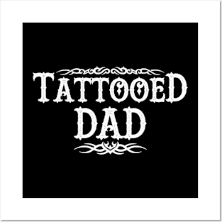 Best Tattooed Dad Father Tattoo Art Gift For Tattooed Dads Posters and Art